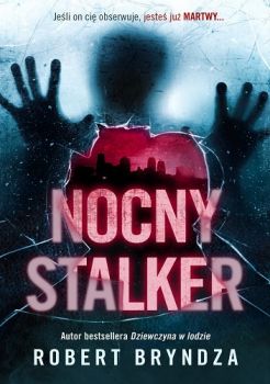 Bryndza R.: "Nocny stalker"